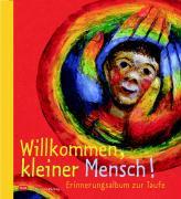 Willkommen, kleiner Mensch!