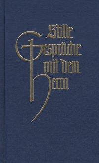 Stille Gespräche mit dem Herrn