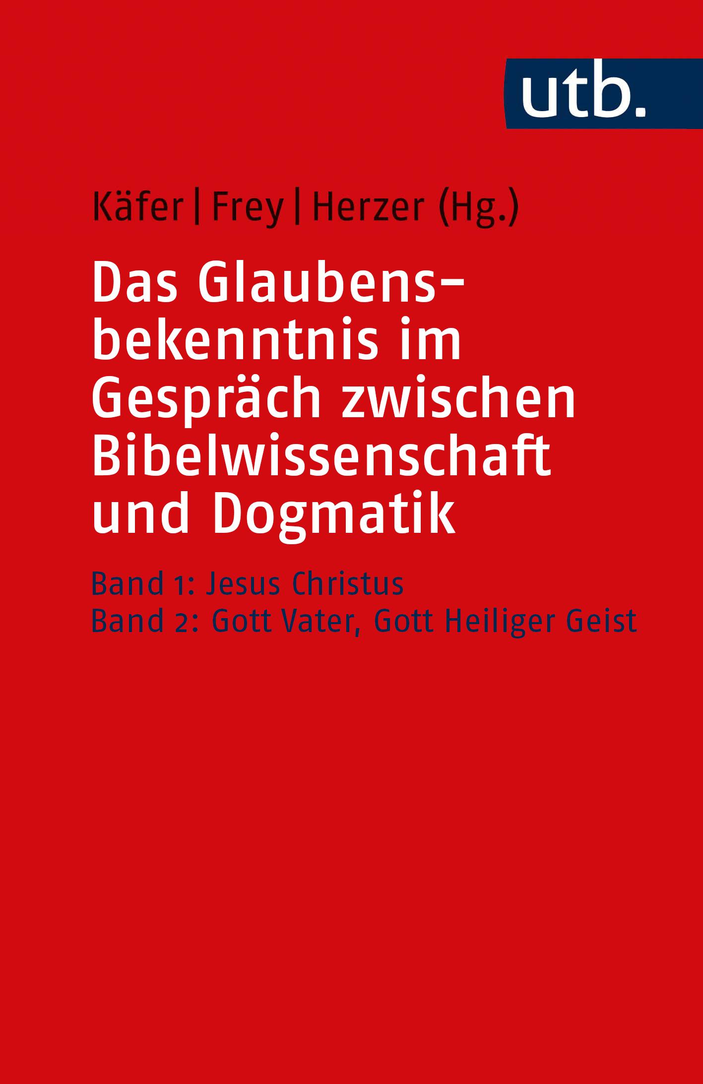 Das Glaubensbekenntnis im Gespräch zwischen Bibelwissenschaft und Dogmatik