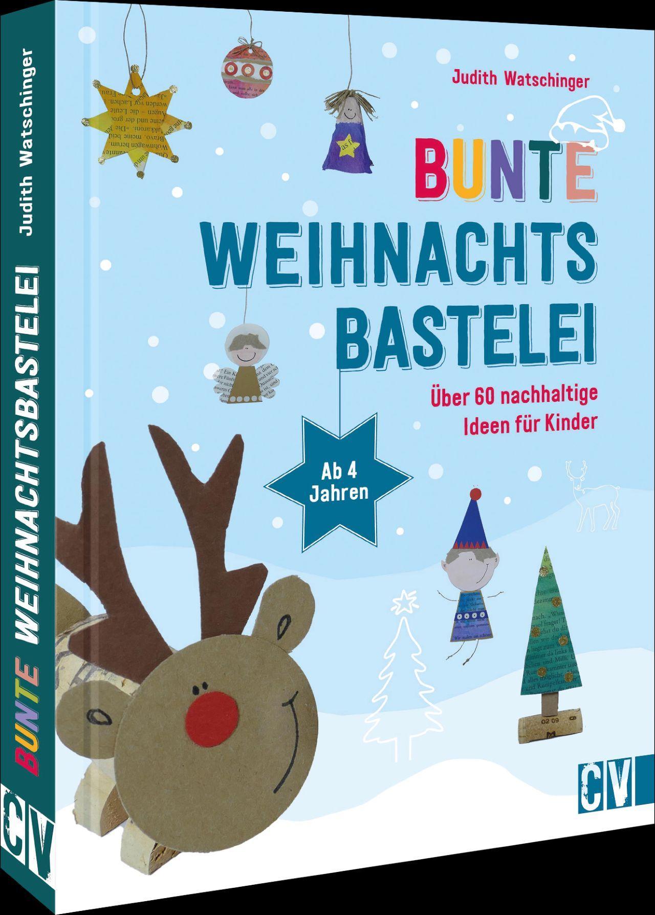Bastelbuch Weihnachten – Bunte Weihnachtsbastelei