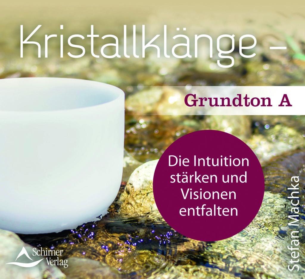 CD Kristallklänge – Grundton A