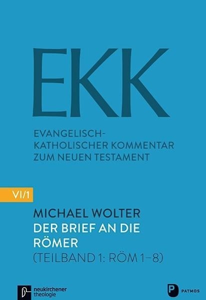 Der Brief an die Römer EKK VI/1VIII