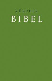 Zürcher Bibel - Übersetzung 2007, Hardcover grün