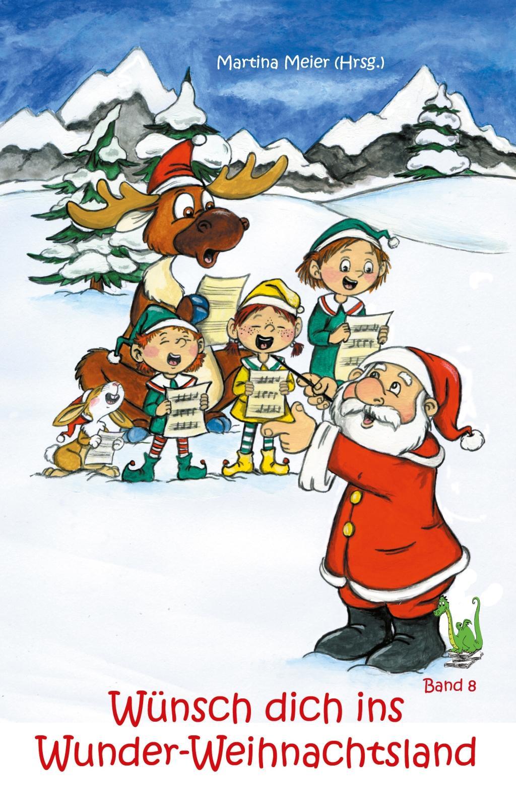 Wünsch dich ins Wunder-Weihnachtsland Band 8
