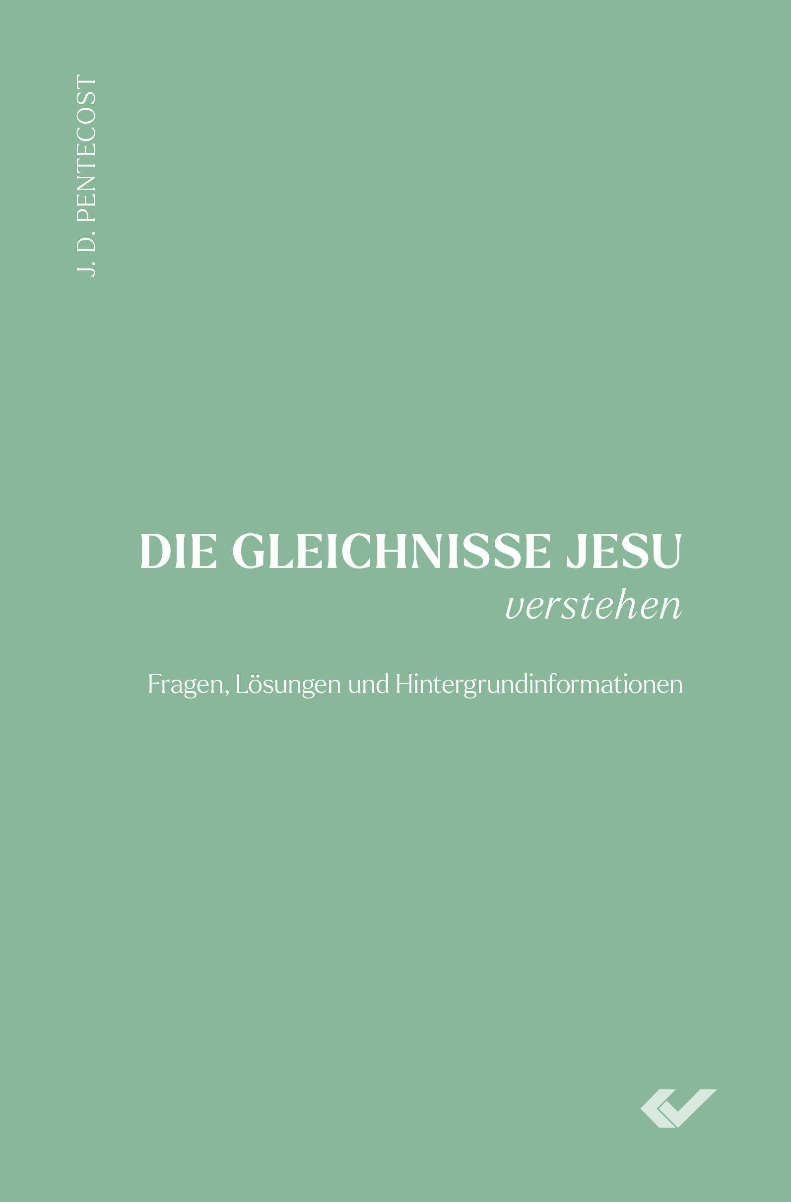 Die Gleichnisse Jesu verstehen