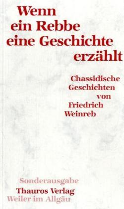 Wenn ein Rebbe eine Geschichte erzählt