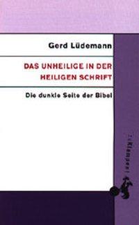 Das Unheilige in der Heiligen Schrift
