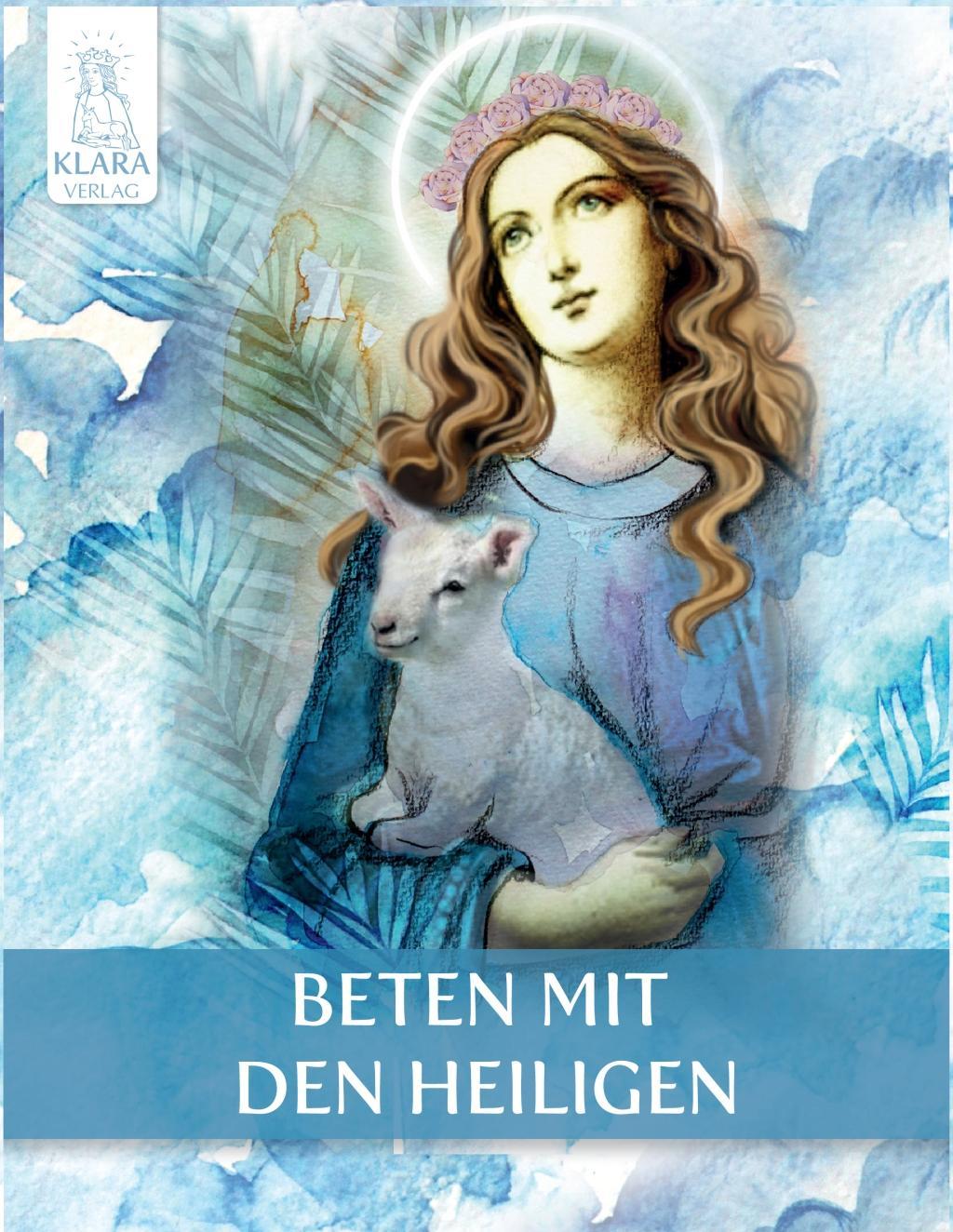 Beten mit den Heiligen, mit 1 Beilage, mit 28 Beilage, mit 1 Beilage
