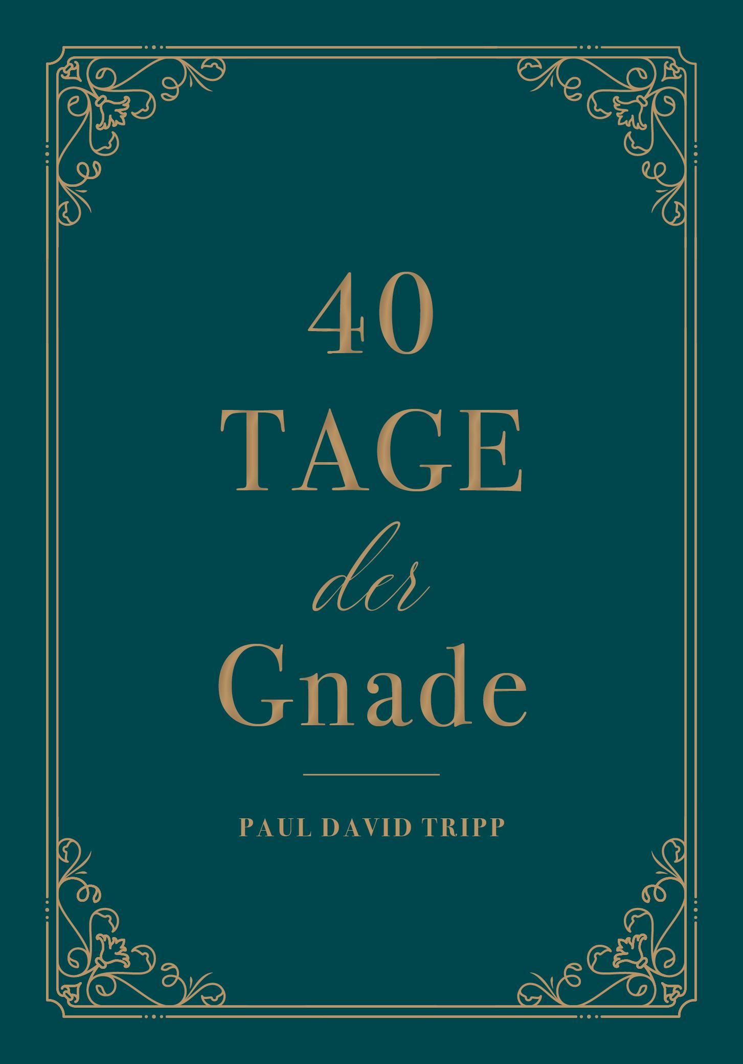 40 Tage der Gnade