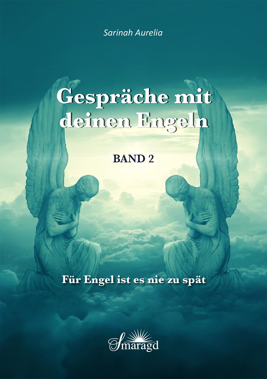 Gespräche mit deinen Engeln. Bd.2
