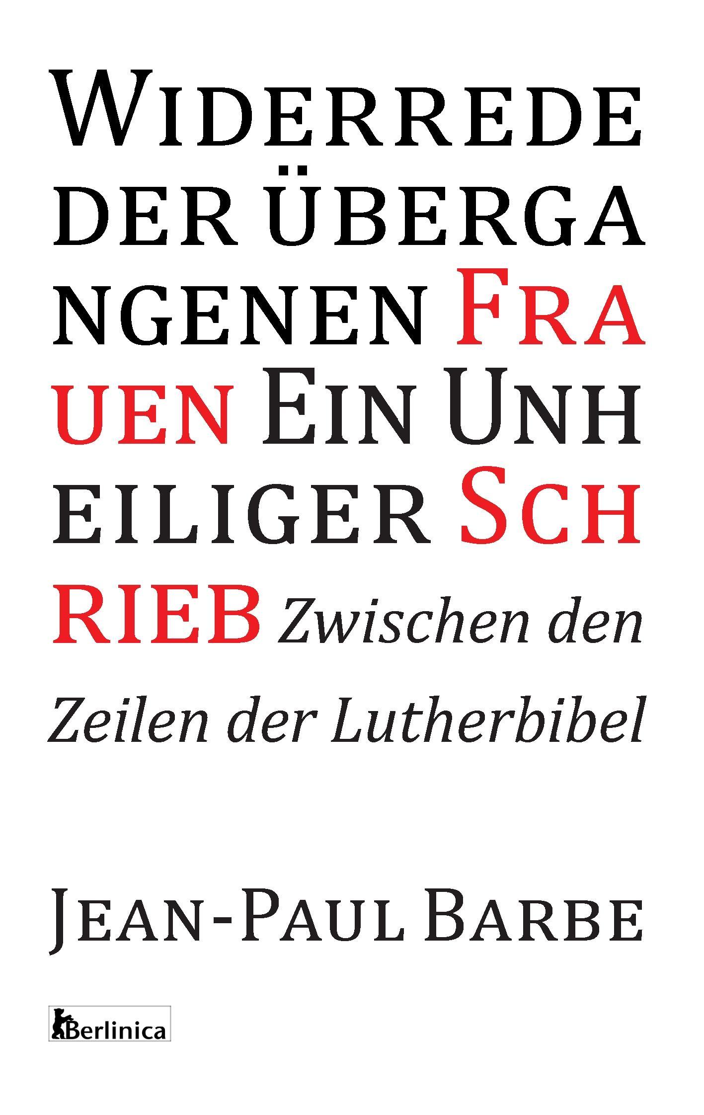 Widerrede der übergangenen Frauen - Ein Unheiliger Schrieb