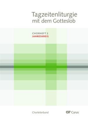 Tagzeitenliturgie mit dem Gotteslob: Jahreskreis
