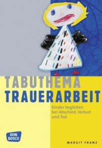 Tabuthema Trauerarbeit