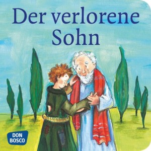 Der verlorene Sohn. Mini-Bilderbuch.