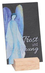 Schiefertafel - Trost und Hoffnung