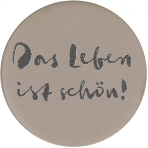 FeinbetonMagnet-Kreis  - Das Leben ist schön!