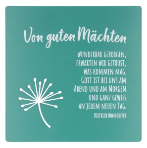 Edelstahltafel - Von guten M&auml;chten