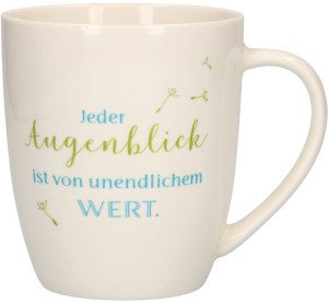 Porzellan-Tasse Jeder Augenblick