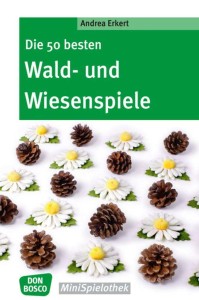 Die 50 besten Wald- und Wiesenspiele