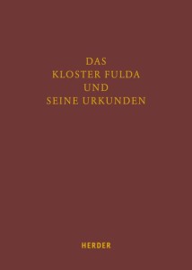 Das Kloster Fulda und seine Urkunden
