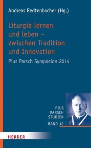 Liturgie lernen und leben - zwischen Tradition und Innovation