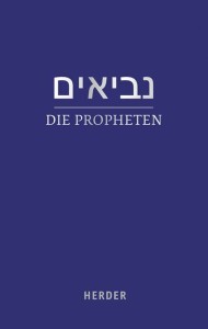 Die Propheten / Nevi'im