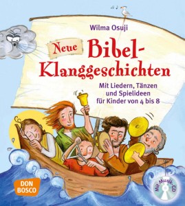 Neue Bibel-Klanggeschichten, m. Audio-CD