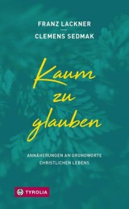 Kaum zu glauben