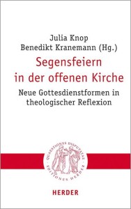 Segensfeiern in der offenen Kirche