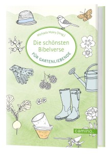 Die schönsten Bibelverse für Gartenliebende