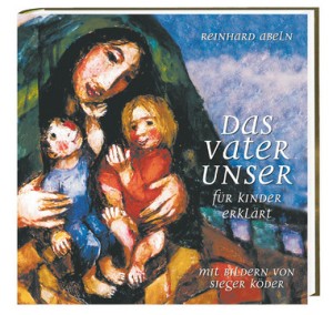 Das Vaterunser für Kinder erklärt