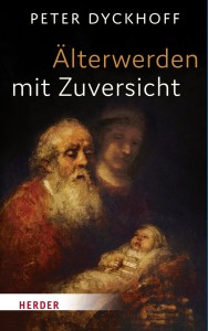 Älterwerden mit Zuversicht