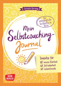 Mein Selbstcoaching-Journal: Impulse für innere Klarheit, Zufriedenheit, Lebensfreude