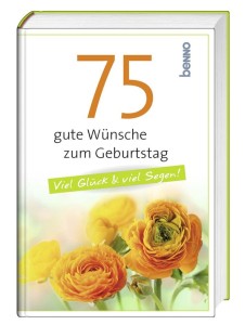 75 gute Wünsche zum Geburtstag