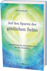 Auf den Spuren des göttlichen Seins