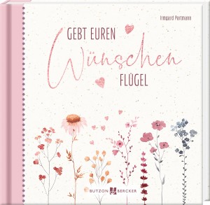 Gebt euren W&uuml;nschen Fl&uuml;gel