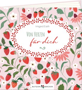 Von Herzen f&uuml;r dich