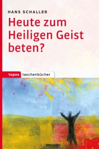 Heute zum Heiligen Geist beten?