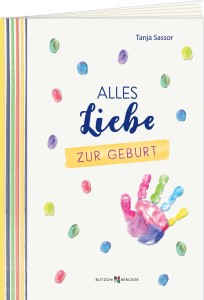 Alles Liebe zur Geburt