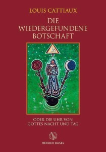 Die wiedergefundene Botschaft