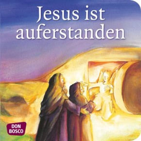 Jesus ist auferstanden. Mini-Bilderbuch.