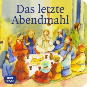 Das letzte Abendmahl. Mini-Bilderbuch.