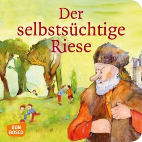 Der selbstsüchtige Riese. Mini-Bilderbuch.