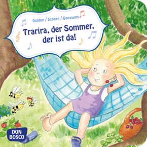 Trarira, der Sommer, der ist da! Mini-Bilderbuch.