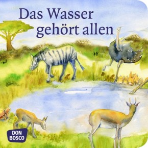 Das Wasser gehört allen. Mini-Bilderbuch.