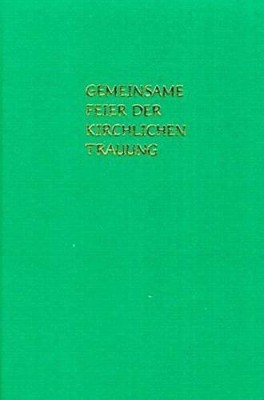 Gemeinsame Feier der kirchlichen Trauung