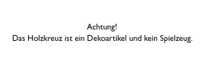 Kinderholzkreuz - Segen, Freude, Glauben, Kraft, Schutz, Zuversicht