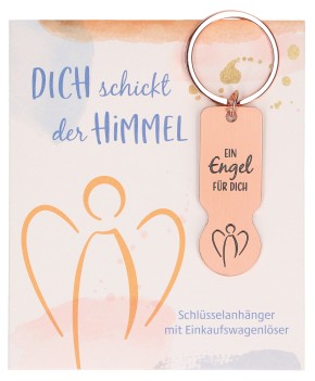 Schlüsselanhänger mit Einkaufswagenlöser - Dich schickt der Himmel