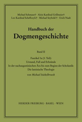 Der Trinitarische Gott; Die Schöpfung; Die Sünde. Faszikel.3a3