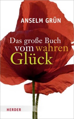 Das große Buch vom wahren Glück